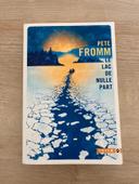 Le lac de nulle part de Pete Fromm