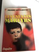 Les enfants Martyrs - Pierre Leulliette