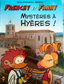 Frenchy  et  Fanny,  tome  1 : Mystères à  Hyères !