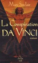 La conspiration Da Vinci par Marc Sinclair