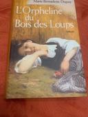 Livre « L ‘orpheline du bois des loups M.B.Dupuy)