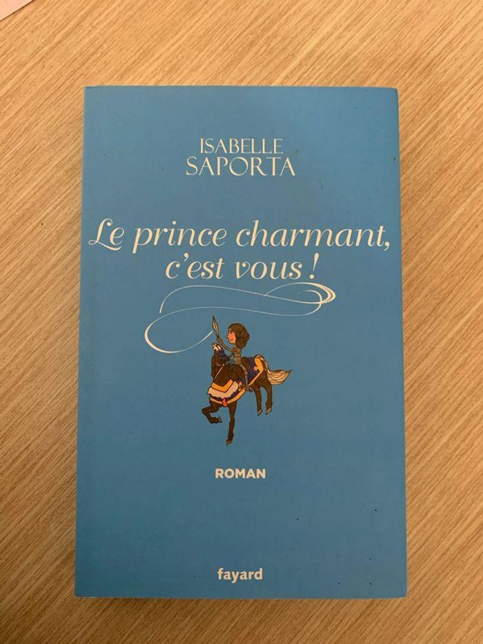 Livre Isabelle saporta le prince charmant c’est vous - photo numéro 1