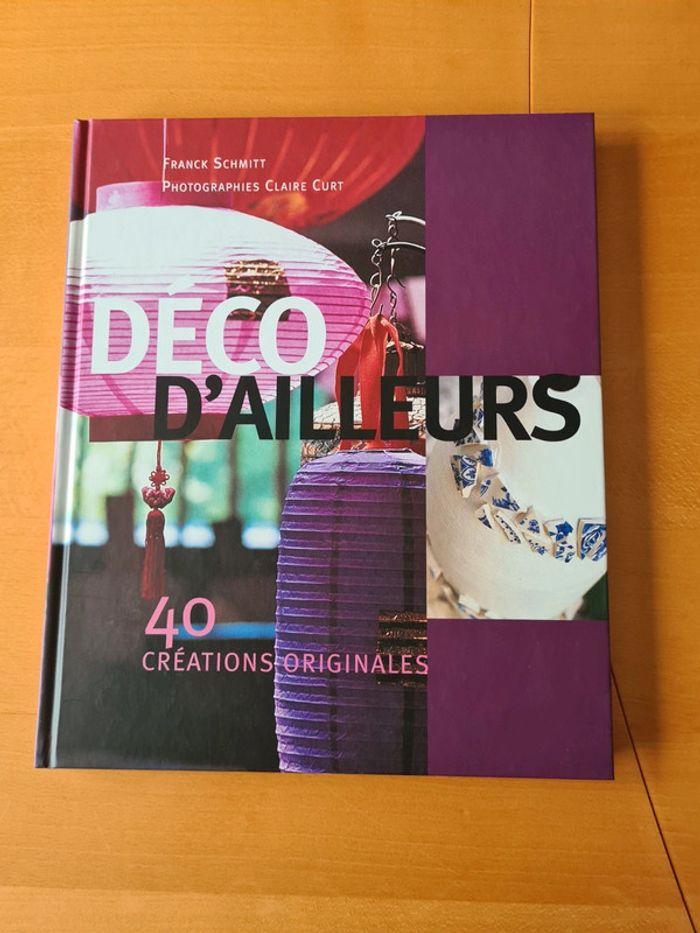 Livre Déco d'ailleurs 40 créations originales
éditions France Loisirs
Comme neuf - photo numéro 1