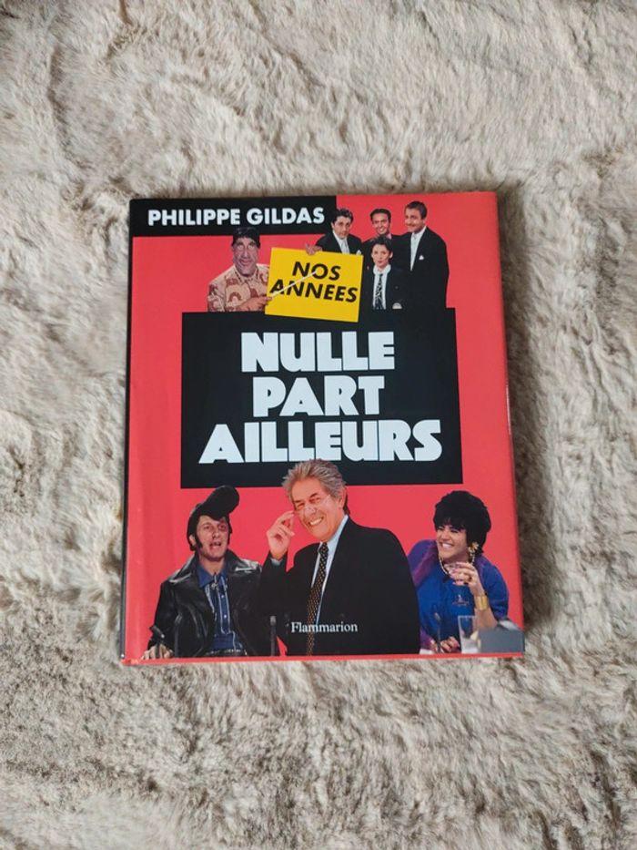 Nos années nulle part ailleurs - photo numéro 1