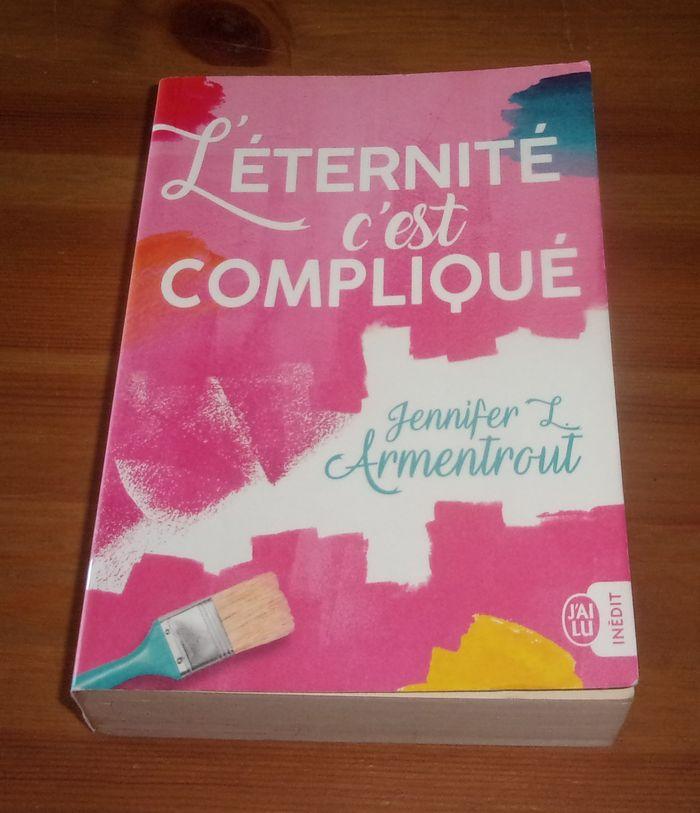 Roman L'éternité c'est compliqué Jennifer L. Armentrout - photo numéro 1