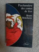 Psychanalyse des contes de fées Bruno bettelheim