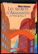 Le Vent de Feu - Tome 1 : Les Secrets d’Aramanth