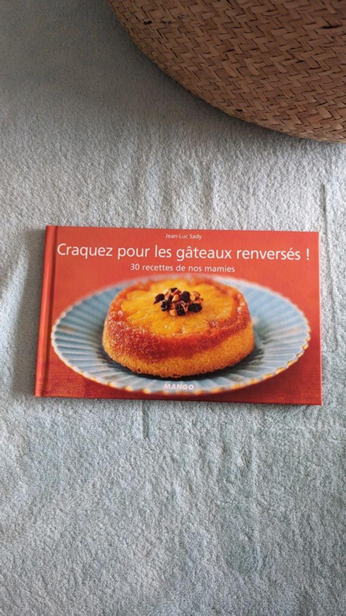 Craquez pour les gâteaux renversés !  Livre recettes - photo numéro 1