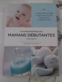 Le guide pratique des mamans débutantes - Anne Bacus