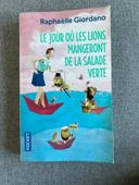 Le jour où les lions mangeront de la salade verte - Raphaëlle Giordano