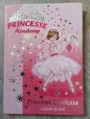 🌺 Livre Princesse Acadamey Princesse Charlotte ouvre le bal