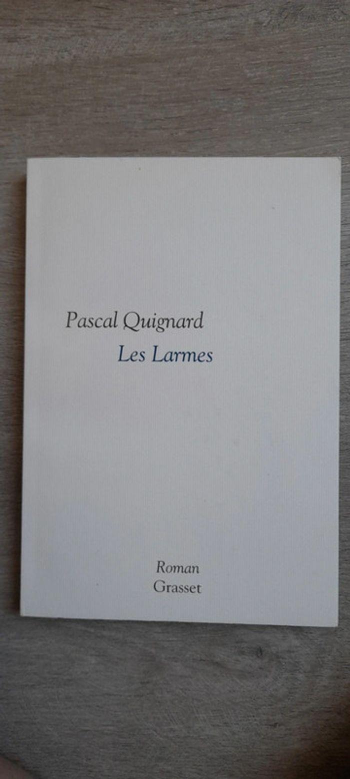 Les larmes de Pascal Quignard - photo numéro 1