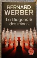 Bernard Werber La diagonale des Reines