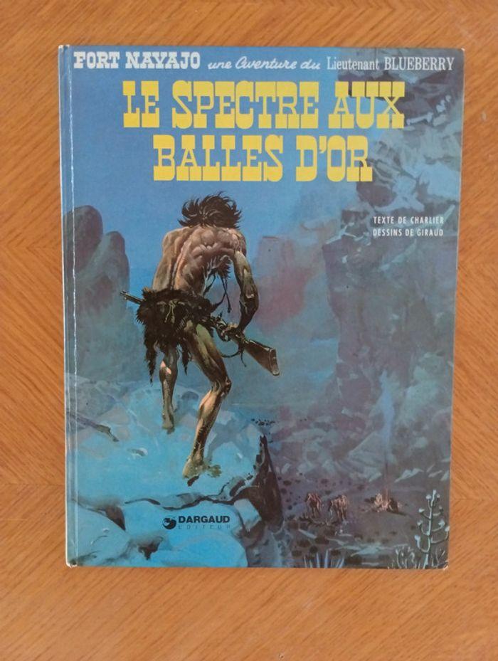 Une aventure du lieutenant Blueberry le spectre aux balles d'or - photo numéro 1