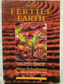 The Fertile Earth : Nature's Energies in Agriculture, Soil Fertilisation and Forestry