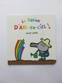 Album jeunesse 1-3 ans : La graine d'Arc-en-ciel ! (L'école des loisirs)