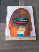 Livre enfant "Le jour où j'ai rencontré le monstre"