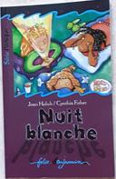 NUIT BLANCHE de Joan Holub, Cynthia Fisher (éditions Folio Benjamin- pour enfant de 3 à 6 ans)