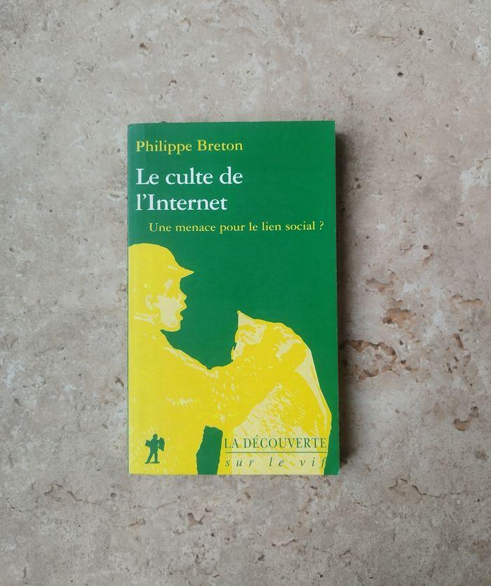 Sociologie Le culte de l’internet Une menace pour le lien social ? De Philippe Breton - photo numéro 1