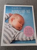 Le guide du nouveau né - tous les gestes en 200 photos pour bien s'occuper de son bébé