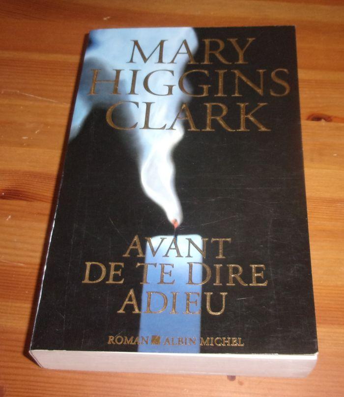 Avant de te dire adieu de mary higgins clark roman - photo numéro 1