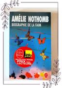 Amélie Nothomb - Biographie de la faim