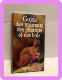 Livre guide des animaux des champs et des bois