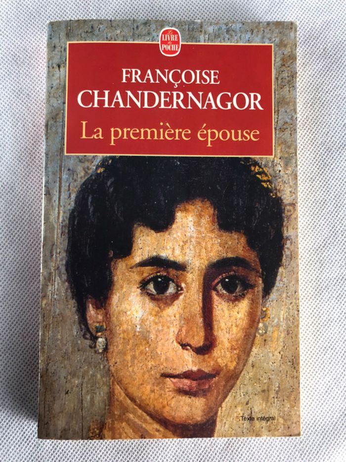 La première épouse. Françoise Chandernagor - photo numéro 1