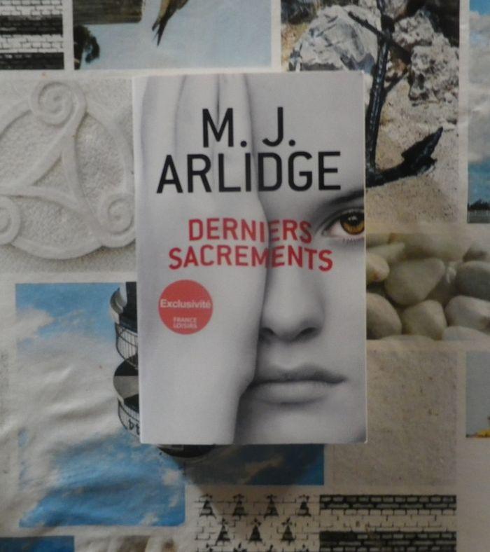 Derniers sacrements de M.J. Arlidge Ed. France Loisirs