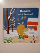 Mes p'tits albums : Renato aide le père noël