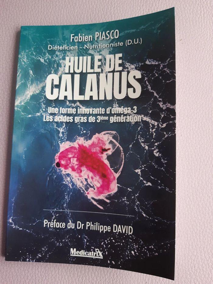 Livre de diètetique " L' huile de Calanus" de Fabien Piasco. Neuf. - photo numéro 1