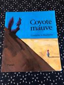 Livre Coyotte mauve l’école des loisirs