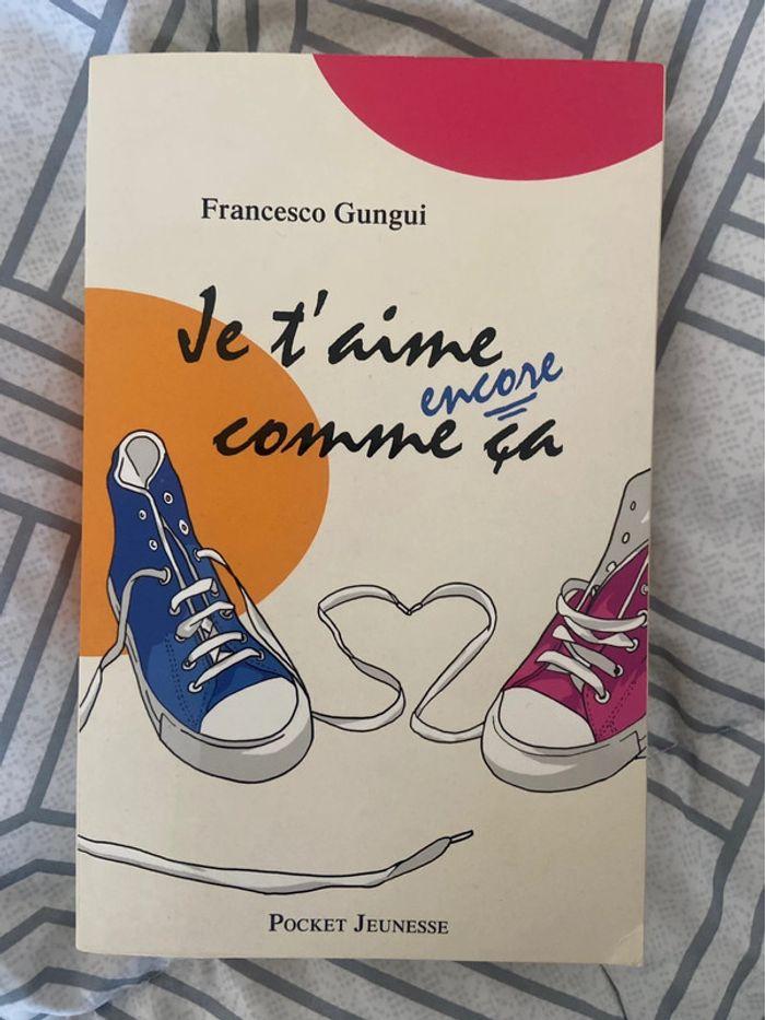 Livre je t’aime encore comme ça - photo numéro 1