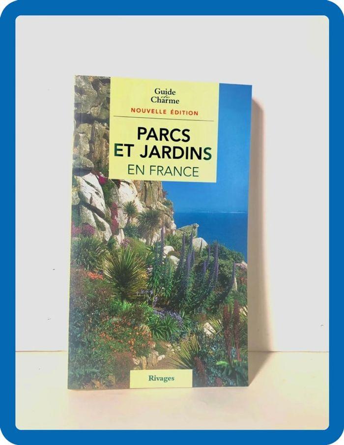 Livre nature, Guide de charme, Parcs et jardins en france - photo numéro 1