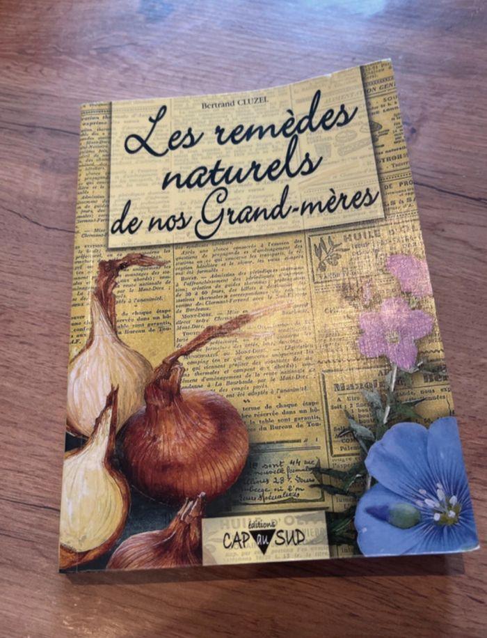 Livre les remèdes naturels de nos grand mère état neuf - photo numéro 1