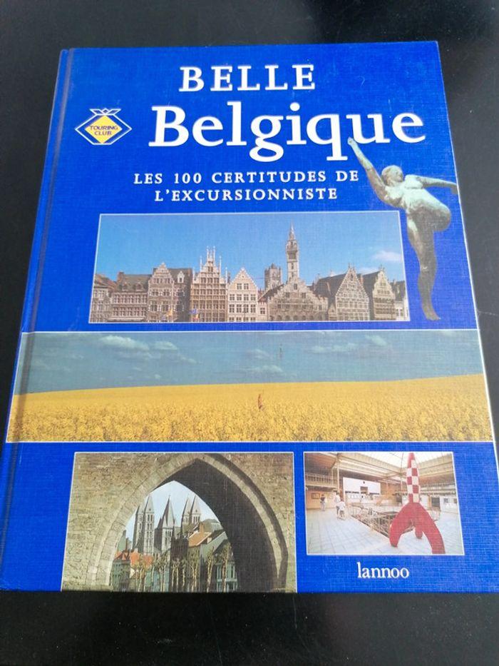 Livre "Belle Belgique" les 100 certitudes de l'excursionniste - photo numéro 1