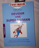 Devenir une super maman