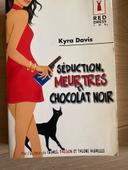 Séduction, meurtres et chocolat noir Kyra Davis