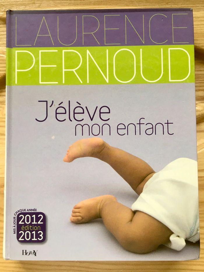 Livre « J’élève mon enfant » de Laurence Pernoud - photo numéro 1