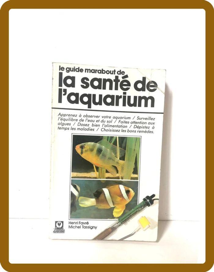 Livre nature, le guide marabout de la santé de l’aquarium - photo numéro 1