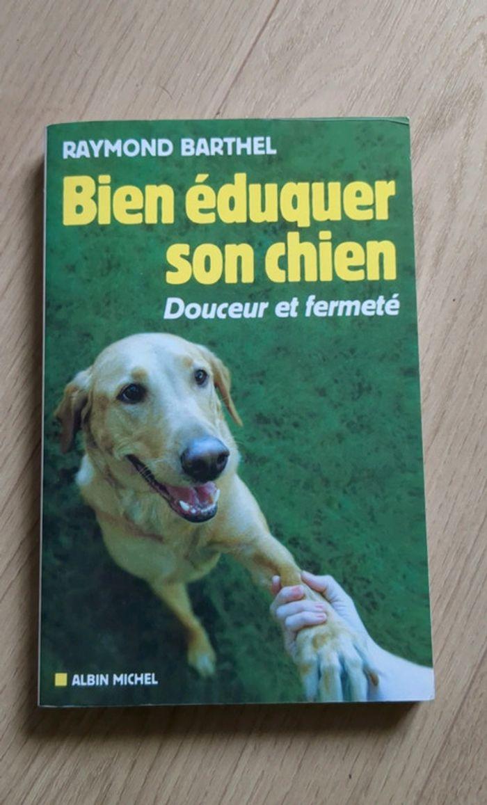 Bien éduquer son chien, Raymond barthel - photo numéro 1