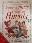 Le guide de survie à l'usage des parents BD