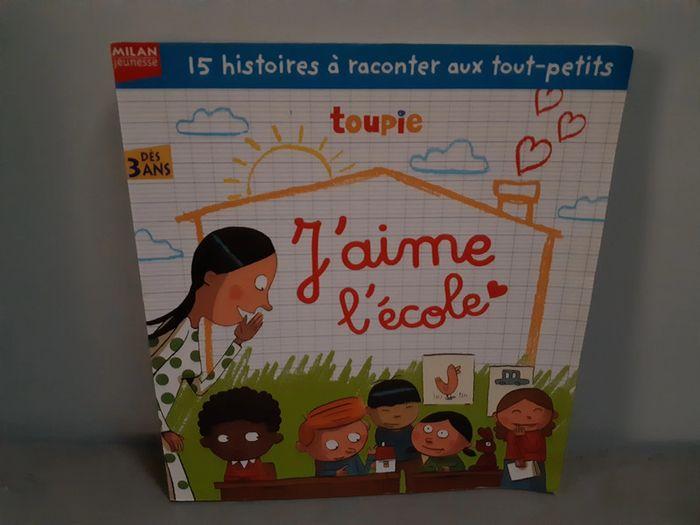 Livre J'aime l'école 15 histoires à raconter aux tout-petits