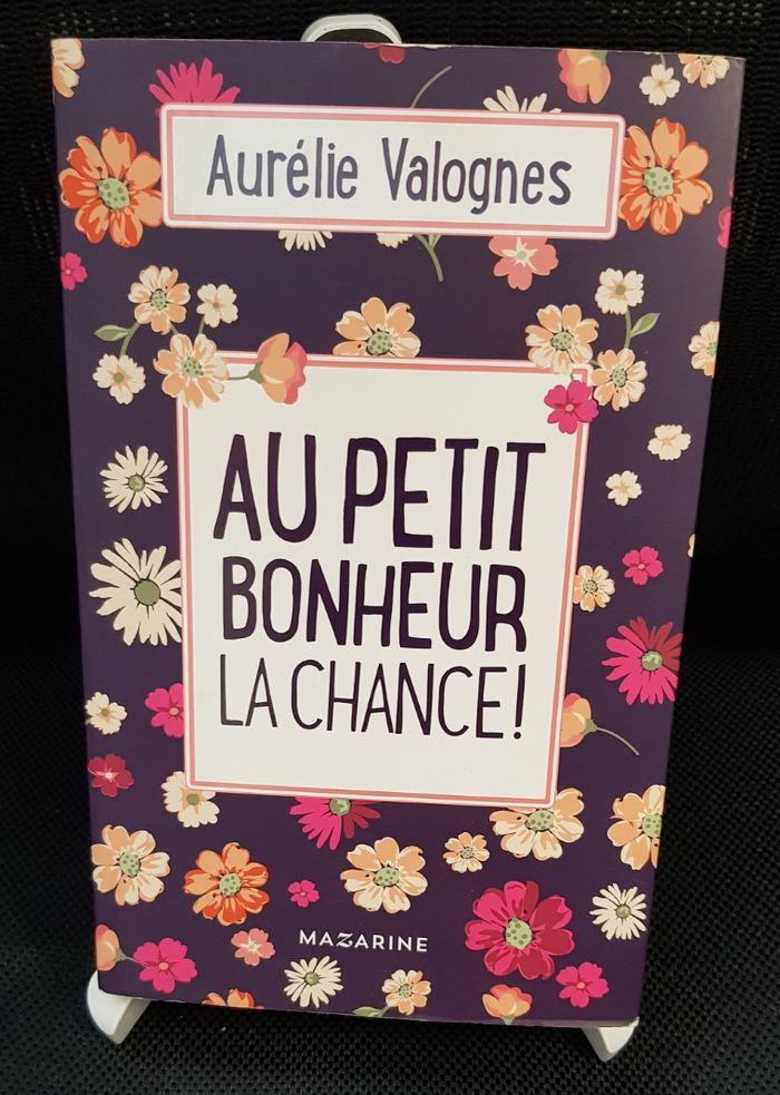 Roman Aurélie Valognes - Au petit bonheur la chance ! - Mazarine - photo numéro 1