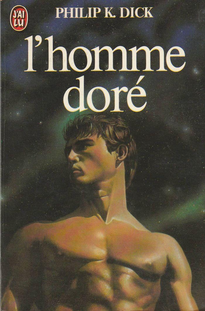 Philip K. Dick, L'homme doré - photo numéro 1