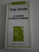 Livre: Les dangers du marché planétaire de Serge Latouche