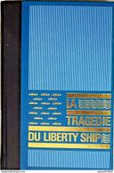 La tragédie du liberty ship - Thomas Narcejac