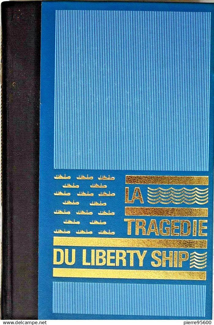 La tragédie du liberty ship - Thomas Narcejac - photo numéro 1