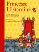 “Princesse Histamine” de Erik Orsenna