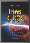 David Cressin, Frères du logos - Tome 1 - Le livre oublié